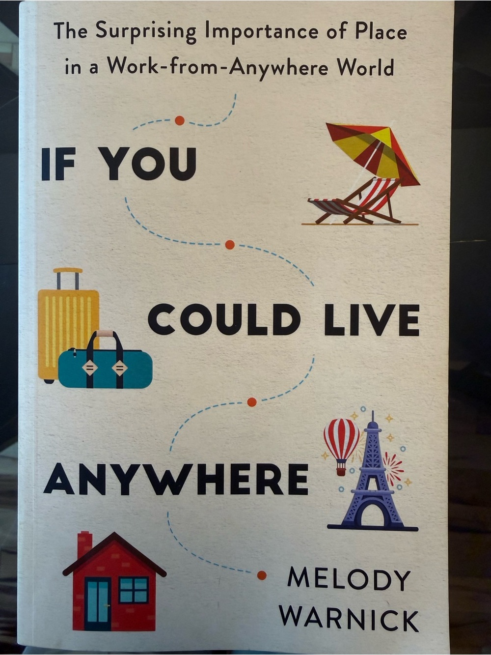 If You Could Live Anywhere by Melody Warnick - NEW Softcover Book